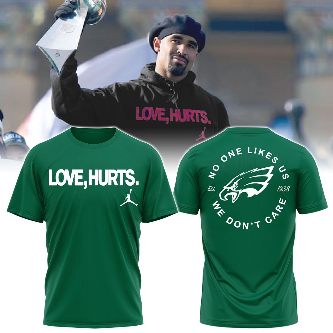 Jalen Hurts with the 'Love, Hurts' Tshirt 2025 v2 