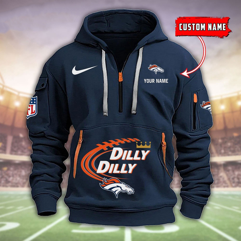 Personalized Denver Broncos Dilly Dilly Football Quarter Half Zip Hoodie For Fans Merch 